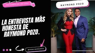 RAYMOND POZO  - LA ENTREVISTA MAS SINCERA -