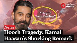 Kamal Haasan Meets Kallakurichi Hooch Tragedy Victims: “They’ve Exceeded Drinking Limit”