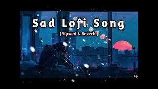 sad lofi song #lofimusic #love #sadsong 