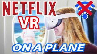 How to watch VR Netflix OFFLINE on a plane! No internet needed on Oculus Quest 2!