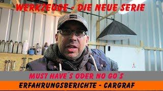 WERKZEUGE "MUST HAVE´s" oder NO GO´s - Unboxing und Erfahrungen