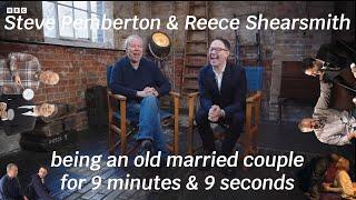 Steve Pemberton & Reece Shearsmith being an old married couple for 9 minutes & 9 seconds