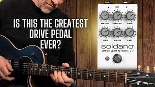 Soldano SLO - Possibly, Maybe The Best Drive Pedal Ever!