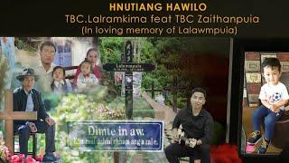 TBC Lalramkima Feat TBC-a jr. - Hnutiang hawilo Official video (hla thar)