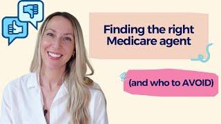 How to choose a Medicare agent