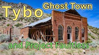 Tybo Ghost Town and Project Faultless