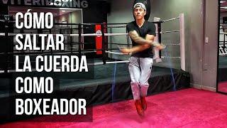 Cómo SALTAR la CUERDA Como  Boxeador