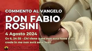 don Fabio Rosini - Commento al Vangelo di domenica 4 Agosto 2024