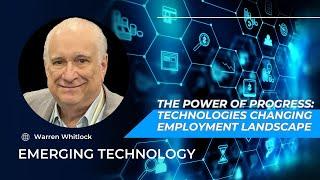 The Power of Progress: Technologies Changing Employment Landscape