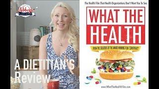 A DIETITIAN'S Thoughts on WHAT THE HEALTH Food Documentary