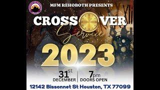 2022-2023 CROSSOVER SERVICE |  MFM USA Region 4 Rehoboth Center