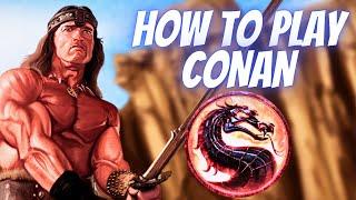 Conan The Barbarian Guide {Combos, Strings & Tips} Mortal Kombat 1