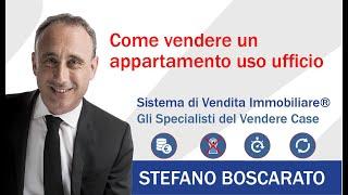 Come vendere un appartamento uso ufficio