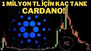 1 milyon TL için kaç adet Cardano lazım? Neden Cardano?