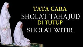 CARA SHOLAT TAHAJUD DAN WITIR UNTUK PEREMPUAN-MUDAH DAN LENGKAP