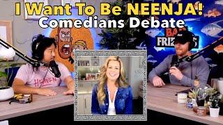 Comedians debate "I Want To Be Neenja"  IS IT RACIST???  What do YOU think?