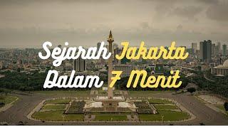 Sejarah Jakarta dalam 7 Menit