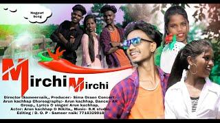 Mirchi️ Mirchi️(मिर्ची मिर्ची ) ||Arun Kachhap || NEW NAGPURI DANCE || John Music Production