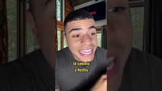 CHEGOU A HORA DE CANCELAR A NETFLIX? #shorts