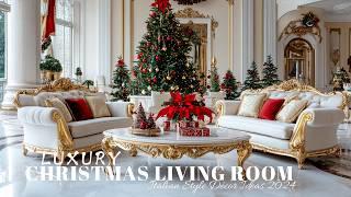 Luxury Christmas Living Room: Italian Style Décor Ideas 2024