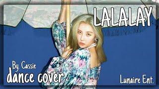 Lalalay - Sunmi || Dance cover by: Cassie || Short cover || Lunaire Ent