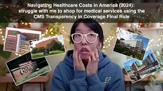 Navigating Healthcare Costs in America: struggle with me to shop for medical services using CMS TiC