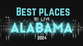 Top 10 Best Places to Live in Alabama 2024 #alabama