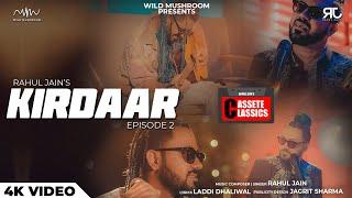 Kirdaar (Full Video) - Rahul Jain | Cassette Classics (Episode 2) | New Punjabi Sad Song 2022