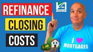 Refinance Closing Costs: Lower Rates and Save Money