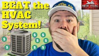 Beat HVAC Contractor's System!