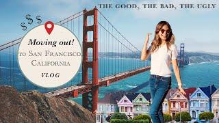 Moving to San Francisco ALONE | SF Moving Vlog (the good, the bad, the ugly)