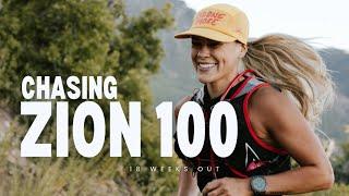 CHASING ZION 100 - 18 weeks to another 100 mile ultramarathon.