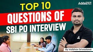 Top 10 Most Important Questions of SBI PO Interview | SBI PO Interview Preparation