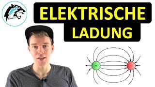 Die elektrische Ladung Q (Elektronen & Protonen) | Physik Tutorial