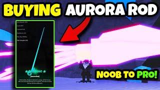 BUYING The AURORA ROD And PERFECT ENCHANT In FISCH Roblox!