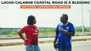 Don't Build Beside A Refinery | Lagos-Calabar Coastal Road is a Blessing | Makarios Champions Place