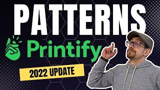 Printify Pattern Update - Print on Demand Pattern Tutorial