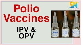 Polio Vaccines | Injectable polio vaccine(Salk) | Oral Polio Vaccine (Sabin)