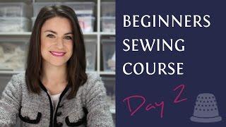 Beginners Sewing Course - Day 2 - Fabric Preparation