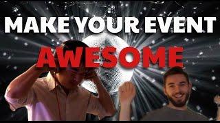 How To Make Your Next Event Super Awesome!