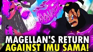 THE RETURN OF MAGELLAN MUCH MORE POWERFUL! - THE NEW ALLY AGAINST IMU SAMA - ONE PIECE