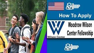 Woodrow Wilson Center Fellowship 2025 | Fully Funded