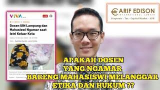 APAKAH DOSEN YANG NGAMAR BARENG MAHASISWI MELANGGAR ETIKA DAN HUKUM ??