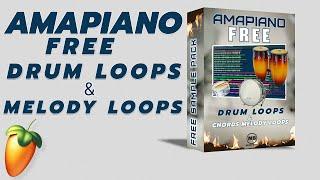 [FREE] Amapiano Sample Pack | Drum loops and Melody loops