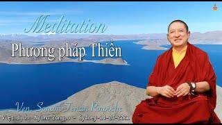 Meditation - Phương pháp Thiền - Ven. Sonam Tenzin Rinpoche - Sydney - 14-03-2021