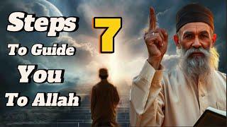 7 Steps to Guide You on the Path to Allah 