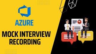 Azure Interview | Azure Recorded Interview | Hi-Tech Institution | Azure Mock Interview