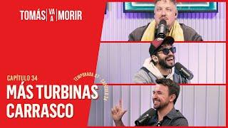 Más Turbinas Carrasco | Tomás Va a Morir