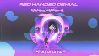 Red Handed Denial - Parasite