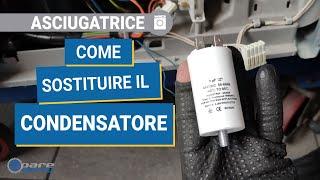 Come sostituire e testare il condensatore della asciugatrice - tutorial per riparare l'asciugatrice